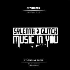 Sylenth & Glitch - Music In You (Scope DJ Remix)