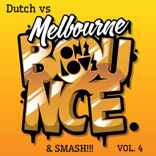 Dutch vs Melbourne..  & SMASH!! VOL#4 - Bringthebeatback Mac