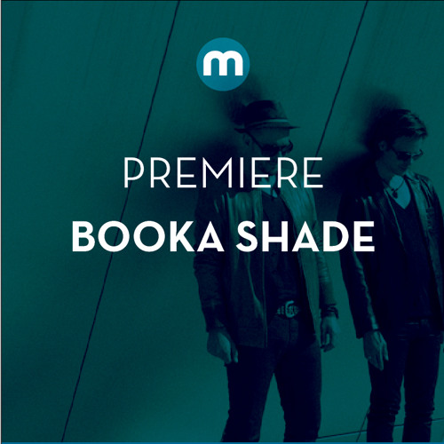 Premiere: Booka Shade 'Right On Track'