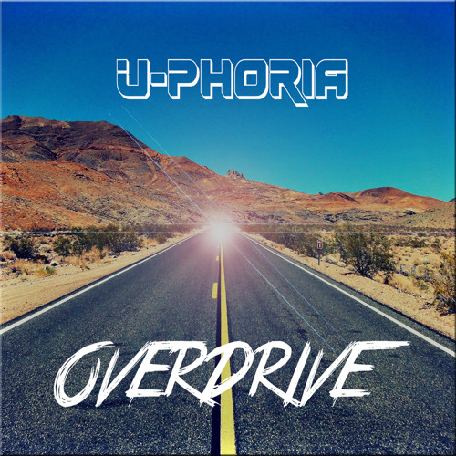 U-Phoria - Overdrive [Preview]