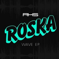 Roska - Wave