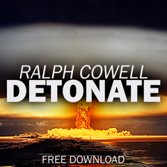 Ralph Cowell - Detonate (Original Mix)