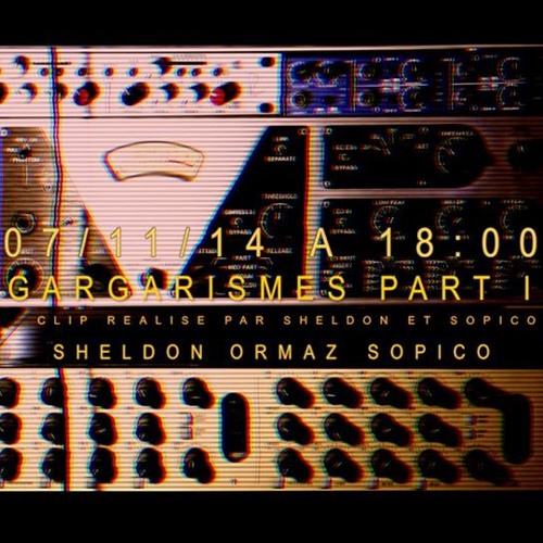 Sheldon & Sopico (feat. Ormaz) - Gargarismes (Part II)