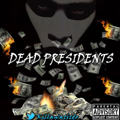 Killa C - Dead Presidents - 01 Everything I Want