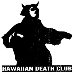 Hawaiian Death Club - Sensitive
