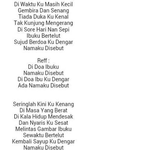 Lagu Di Doa Ibuku Namaku Disebut Lirik Sebutkan Mendetail