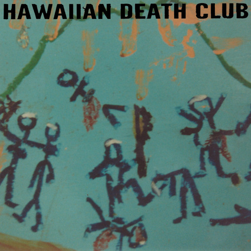 Hawaiian Death Club - Get Fed