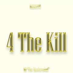 4 The Kill