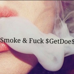 Smoke & Fuck $$.mp3