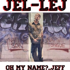 My Name? Jeff