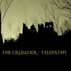 The Crusader - Telepathy