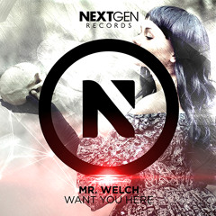 'Want You Here' (Nextgen Records) [FREE DOWNLOAD]