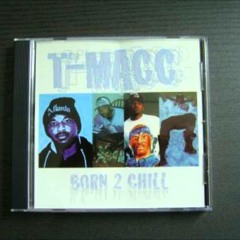T-Macc - Born To Chill [1998]