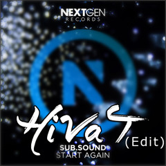Sub.Sound - Start Again (Hivat Edit)