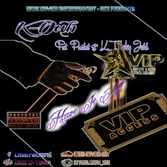 K-Dub - Have It All Ft. President & K.T. Yung Judah