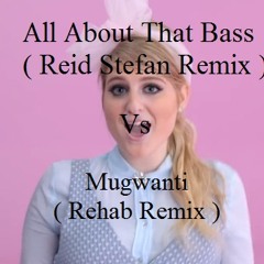 All About That Mugwanti Bass