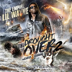 Lil Wayne - La La La - The Drought Is Over 2
