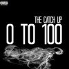 0 to 100 / The Catch Up Remix