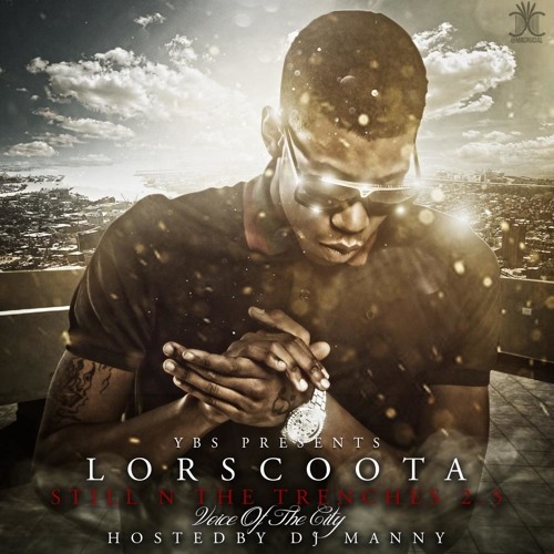 Lor Scoota-For A While [Prod. By Dave Os Beatz] Still in the trenche's 2.5