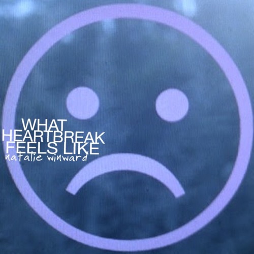 What Heartbreak Feels Like