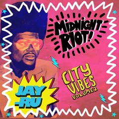 JAY - RU 'CITY VIBES VOL II' MIDNIGHT RIOT SC TEASER