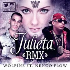 Julieta - Mati Rmx - WolFine Ft. Ñengo Flow - World Mixer Group