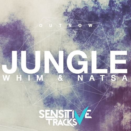 DJ Whim & Natsa - Jungle (Radio Edit)