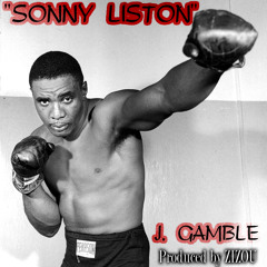 J. Gamble - Sonny Liston Prod. By Zizou
