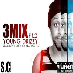 Young Drizzy - 3MIX Pt.2