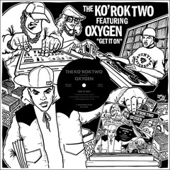 GET' IT ON - THE KO'ROK TWO Feat OXYGEN - 12" - Mac McRaw SP1200 production.