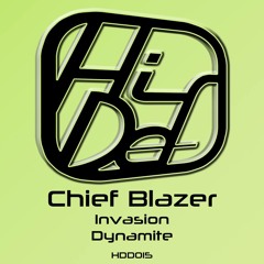 Chief Blazer - Invasion (OUT NOW ON Hi-Def)