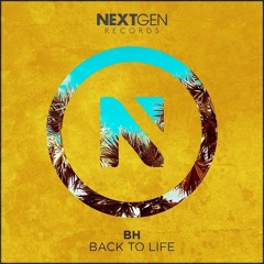 BH - Back To Life (Original Mix)