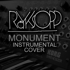 Royksopp - Monument (Tiergrinder Instrumental Cover)