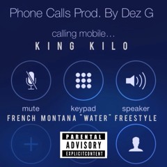 Phone Calls Ft. Dez G Prod. By Dez G