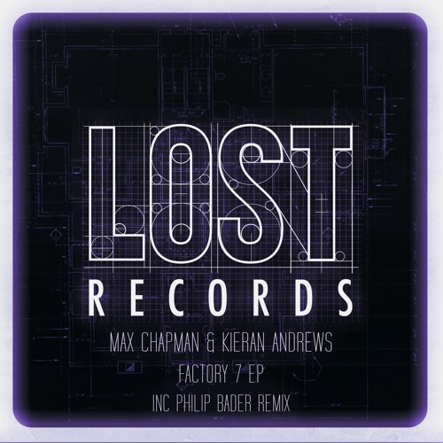 Max Chapman & Kieran Andrews - Factory 7 (Original) - LR014 - Out Now