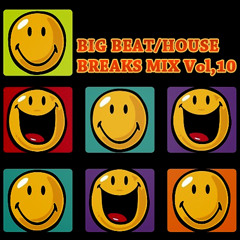 Big Beat/House/Breaks Mix Vol,10 (2014-11)