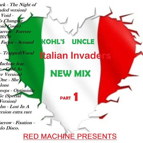Kohl's Uncle - Italian Invaders New Mix Part.1
