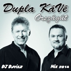 Dupla Kávé - Országút Mix 2014 (DJ Davisz)