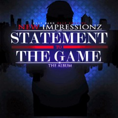 New Impressionz - Don't Say You Will