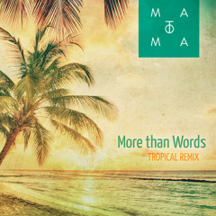 Extreme - More Than Words (Matoma Remix)