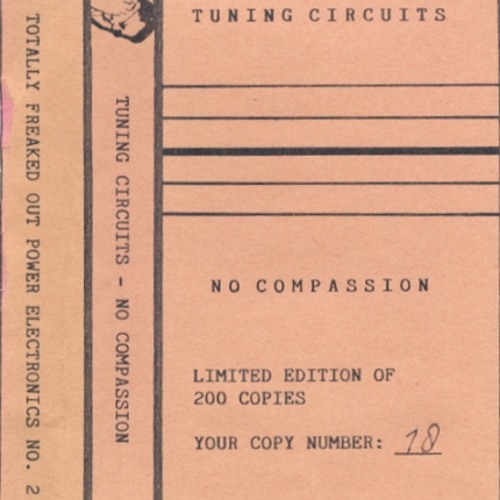 Tuning Circuits - No Compassion (Third Cycle Technology Re - Mastered