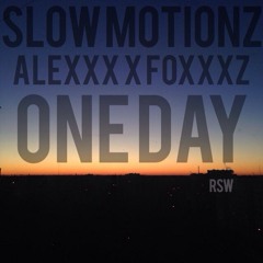 Slow Motionz - Один день (ALEXXX X FOXXXZ PROD.)