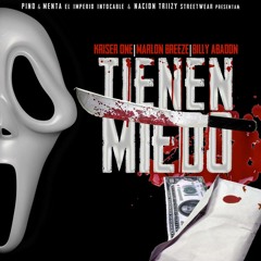 KRISER ONE MARLON BREEZE & BILLY ABADON - TIENEN MIEDO