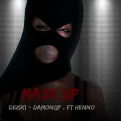 Maskup-Druski,DamonQP,feat. Looney Gang