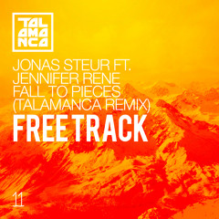 jonas steur feat. jennifer rene - fall to pieces (talamanca dub remix) [free]