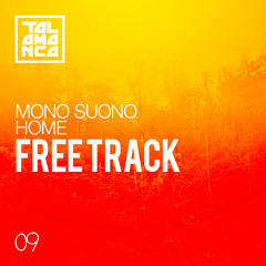 mono suono - home (original mix) [free]