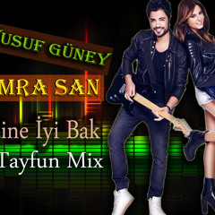 Dj Tayfun Ft.Yusuf Guney & Semra San - Kendine Iyi Bak(Remix)