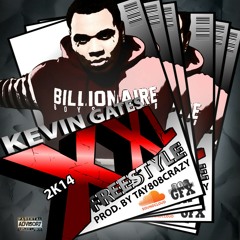 3.Kevin Gates 2k14 XXL Freestyle Prod. by Tay808Crazy