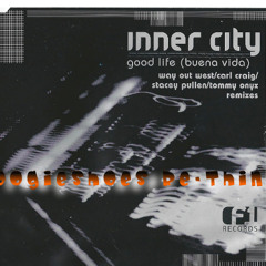Inner City - Good Life (Buena Vida) (Carl Craig Mix - BoogieShoes Re - Think) ##FREE DOWNLOAD##