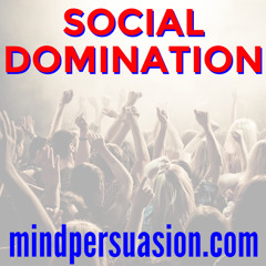 Social Domination With Subliminal Programming - Own The Crowd
